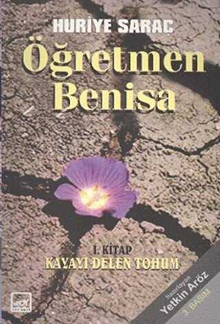 Öğretmen Benisa 1. Kitap Kayayı Delen Tohum - Broy Yayınları
