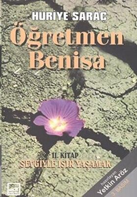 Öğretmen Benisa 2. Kitap: Sevgiyle Işır Yaşamak - 1