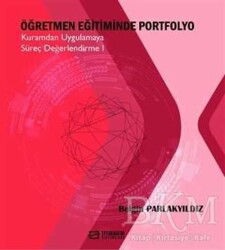 Öğretmen Eğitiminde Portfolyo - Efe Akademi Yayınları