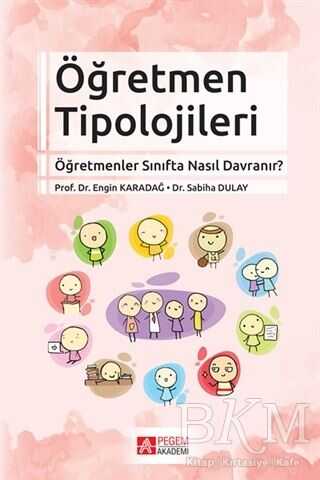 Öğretmen Tipolojileri - Pegem Akademi Yayıncılık