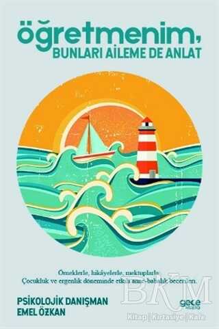 Öğretmenim Bunları Aileme De Anlat - Gece Kitaplığı