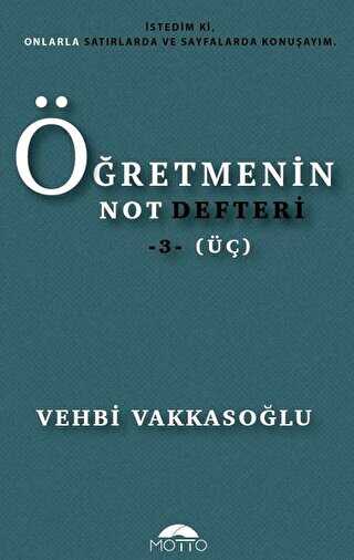 Öğretmenin Not Defteri 3 Üç - Motto Yayınları