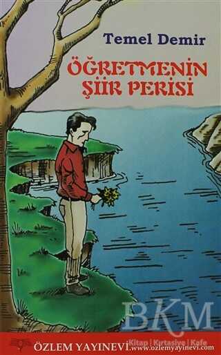 Öğretmenin Şiir Perisi - Özlem Yayınevi
