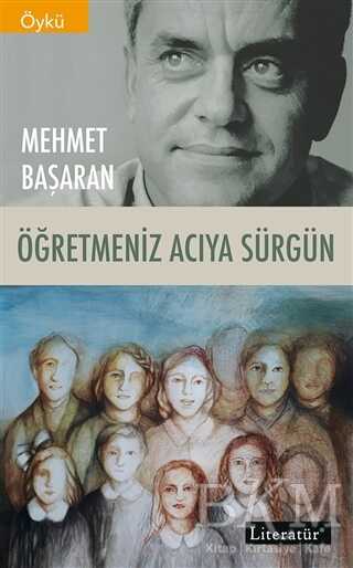 Öğretmeniz Acıya Sürgün - Literatür Yayıncılık