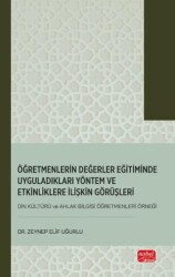 Öğretmenlerin Değerler Eğitiminde Uyguladıkları Yöntem ve Etkinliklere İlişkin Görüşleri - Nobel Bilimsel Eserler