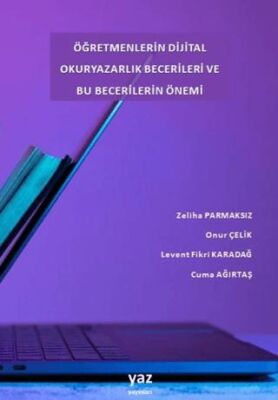 Öğretmenlerin Dijital Okuryazarlık Becerileri ve Bu Becerilerin Önemi - 1