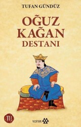 Oğuz Kağan Destanı - Yeditepe Yayınevi
