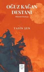 Oğuz Kağan Destanı - Post Yayınevi