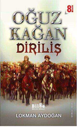 Oğuz Kağan - Diriliş - Bilge Kültür Sanat