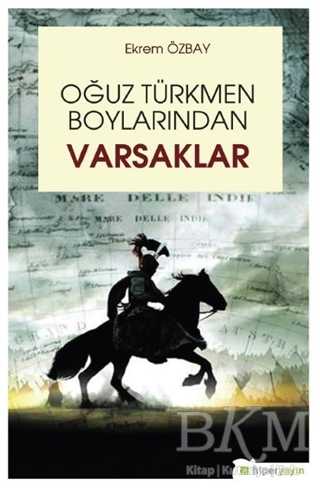 Oğuz Türkmen Boylarından Varsaklar - Hiperlink Yayınları