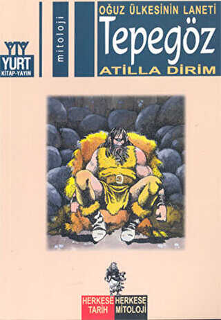 Oğuz Ülkesinin Laneti Tepegöz - Yurt Kitap Yayın