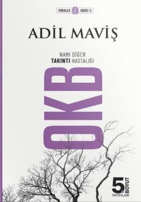 OKB Namı Diğer Takıntı Hastalığı - 1