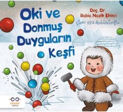 Oki ve Donmuş Duyguların Keşfi - Cezve Çocuk