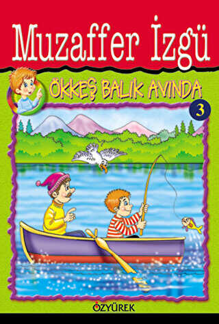 Ökkeş Balık Avında 3 - Özyürek Yayınları