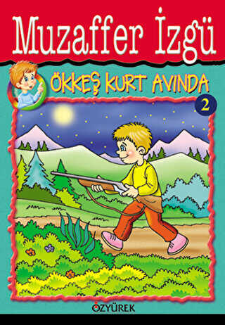 Ökkeş Kurt Avında 2 - Özyürek Yayınları