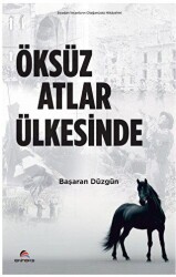 Öksüz Atlar Ülkesinde - Ekinoks Yayın Grubu