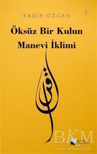 Öksüz Bir Kulun Manevi İklimi - Karina Yayınevi