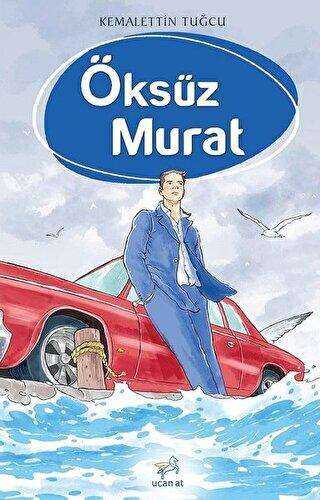 Öksüz Murat - Uçan At Yayınları
