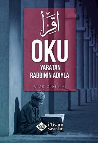 Oku Yaratan Rabbinin Adıyla - İtisam Yayınları