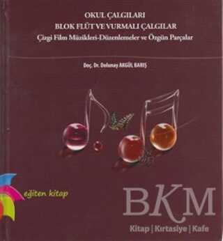 Okul Çalgıları Blok Flüt ve Vurmalı Çalgılar - Eğiten Kitap