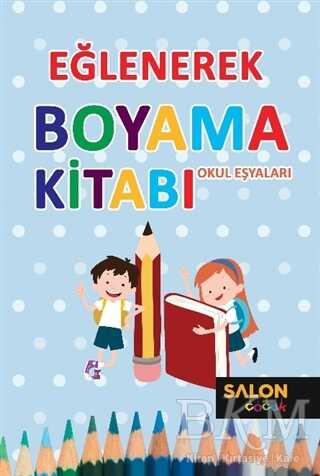 Okul Eşyaları - Eğlenerek Boyama Kitabı - 2