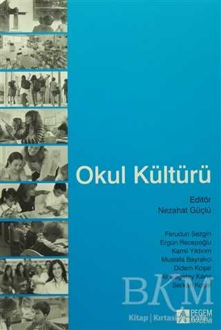 Okul Kültürü - Pegem Akademi Yayıncılık
