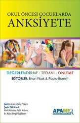 Okul Öncesi Çocuklarda Anksiyete - APAMER Psikoloji Yayınları