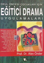 Okul Öncesi Çocukları için Eğitici Drama Uygulamaları - Morpa Kültür Yayınları