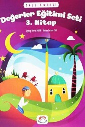 Okul Öncesi Değerler Eğitimi Seti 3. Kitap - Fazilet Çocuk Yayınevi