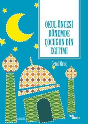 Okul Öncesi Dönemde Çocuğun Din Eğitimi - 1