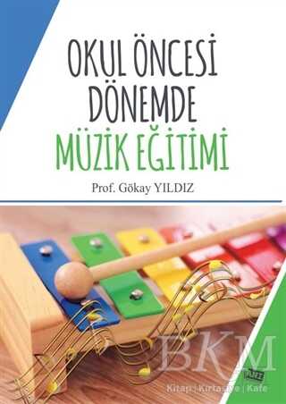 Okul Öncesi Dönemde Müzik Eğitimi - Anı Yayıncılık