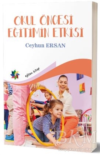 Okul Öncesi Eğitimin Etkisi - Eğiten Kitap