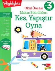 Okul Öncesi Makas Etkinlikleri Kes, Yapıştır, Oyna 3. - Dikkat Atölyesi Yayınları