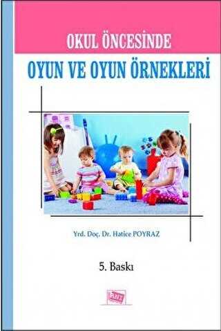 Okul Öncesinde Oyun ve Oyun Örnekleri - Anı Yayıncılık