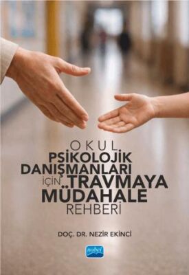 Okul Psikolojik Danışmanları İçin Travmaya Müdahale Rehberi - 1
