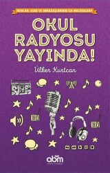 Okul Radyosu Yayında! - Abm Yayınevi