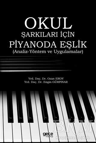 Okul Şarkıları İçin Piyanoda Eşlik - Gece Kitaplığı