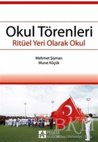 Okul Törenleri - Pegem Akademi Yayıncılık