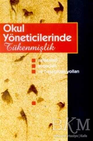 Okul Yöneticilerinde Tükenmişlik - Nobel Akademik Yayıncılık