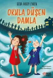 Okula Düşen Damla - Masalperest