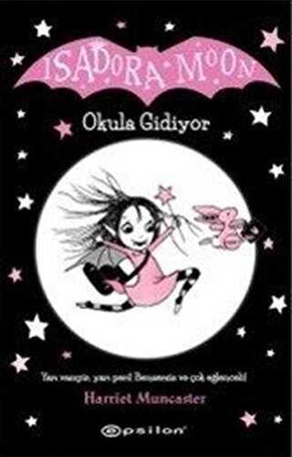Isadora Moon Okula Gidiyor - Epsilon Yayınevi