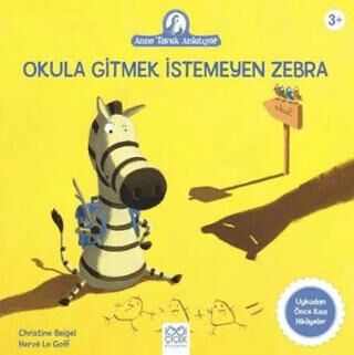 Okula Gitmek İstemeyen Zebra - 1