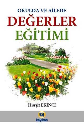 Okulda ve Ailede Değerler Eğitimi - 1