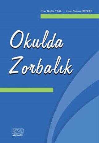 Okulda Zorbalık - Kök Yayıncılık
