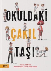 Okuldaki Çakıl Taşı - Mea Kitap