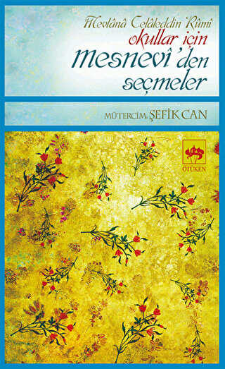 Okullar İçin Mesnevi’den Seçmeler - Ötüken Neşriyat