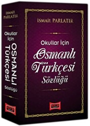 Okullar için Osmanlı Türkçesi Sözlüğü - Yargı Yayınevi