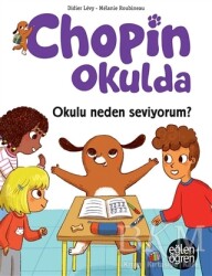 Okulu Neden Seviyorum? - Eğlen Öğren Chopin Okulda - Dstil Tasarım İletişim Yayınları