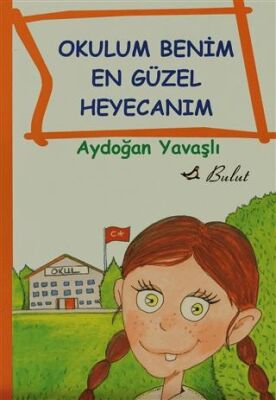 Okulum Benim En Güzel Heyecanım kapağı