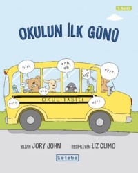 Okulun İlk Günü - Ketebe Çocuk